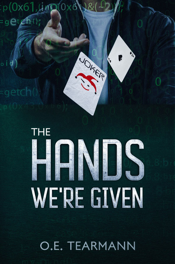 The Hands We're Given - O.E. Tearmann