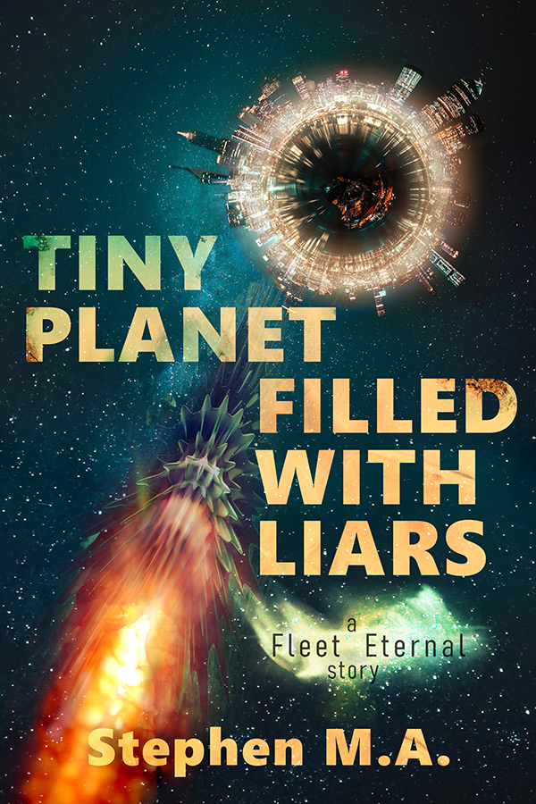Tiny Planet Filled With Liars by Stephen M.A. | Drops of Ink